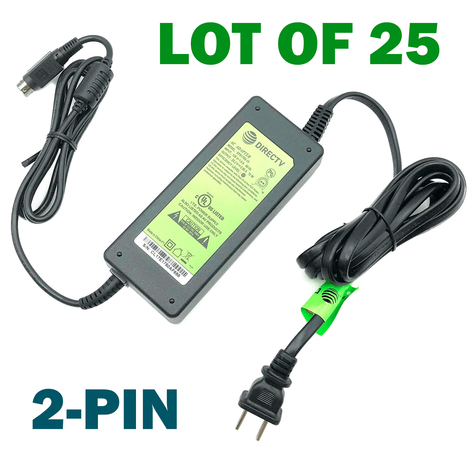 LOT OF 25 NEW Genuine 72W EPS17R0-15 AC DC Adapter 25.2V 2.86A 2-Pin Tip